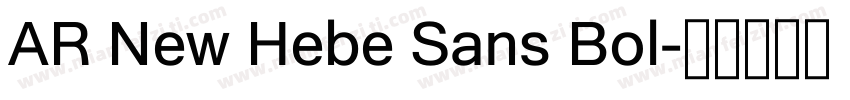 AR New Hebe Sans Bol字体转换